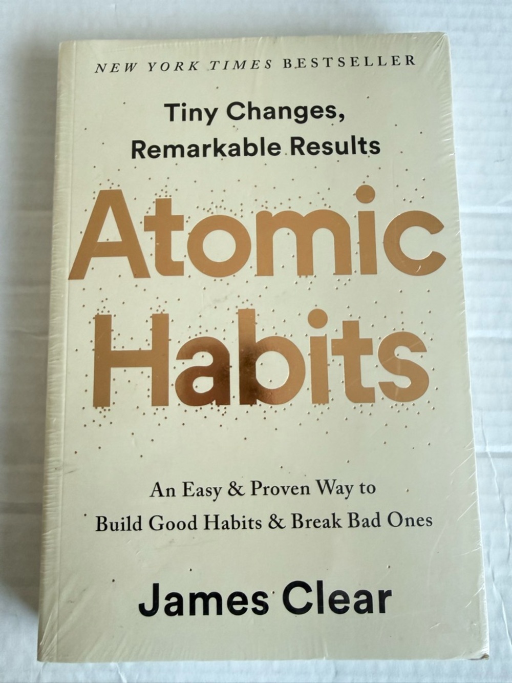 Atomic Habits – An Easy & Proven Way to Build Good Habits and Break Bad Ones